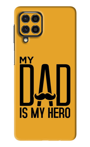 My Dad Is My Hero Samsung Galaxy F62 Back Skin Wrap