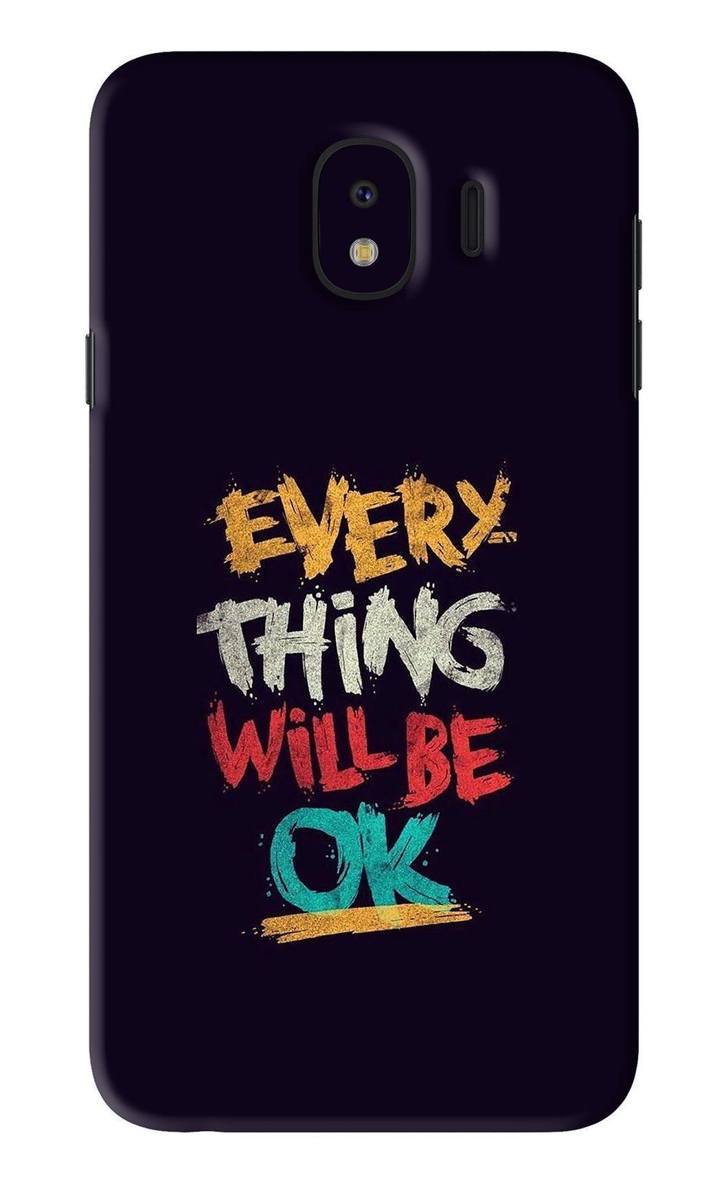 Everything Will Be Ok Samsung Galaxy J4 Back Skin Wrap