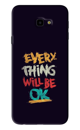Everything Will Be Ok Samsung Galaxy J4 Plus Back Skin Wrap