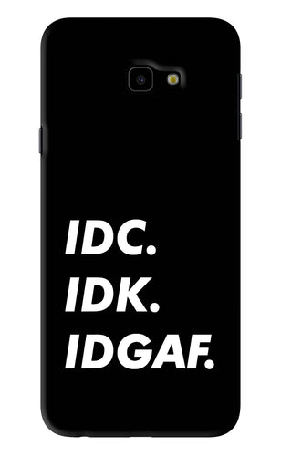 Idc Idk Idgaf Samsung Galaxy J4 Plus Back Skin Wrap