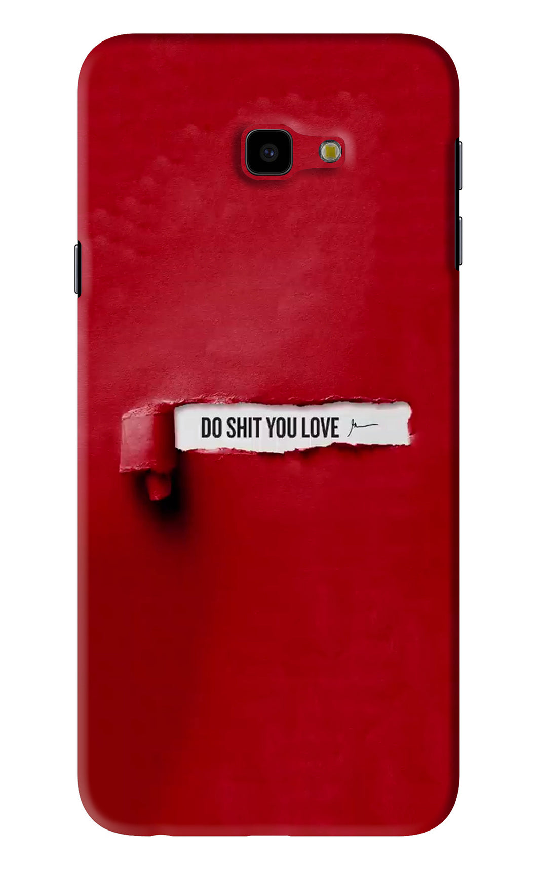 Do Shit You Love Samsung Galaxy J4 Plus Back Skin Wrap