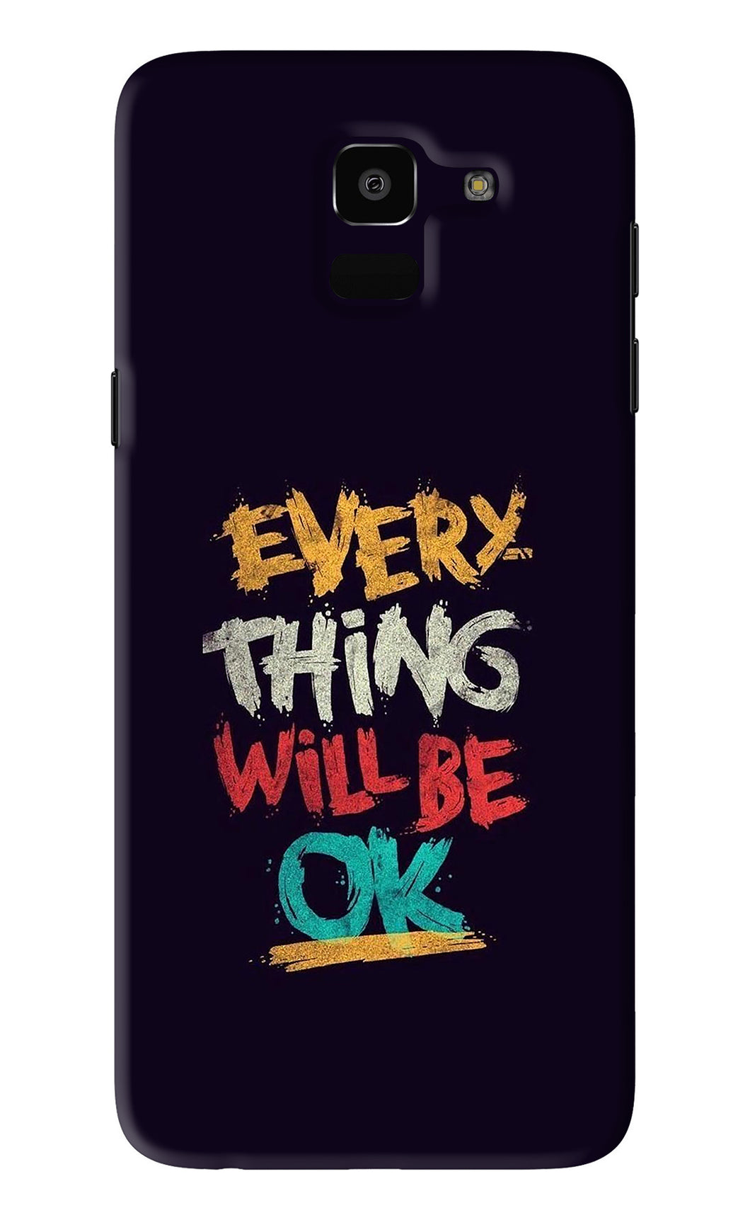 Everything Will Be Ok Samsung Galaxy J6 Back Skin Wrap