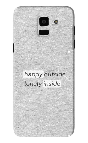 Happy Outside Lonely Inside Samsung Galaxy J6 Back Skin Wrap