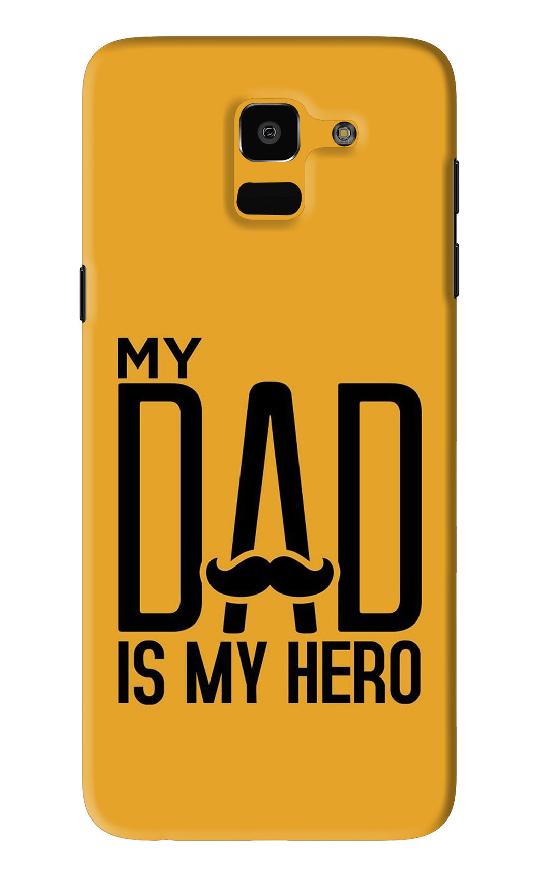 My Dad Is My Hero Samsung Galaxy J6 Back Skin Wrap