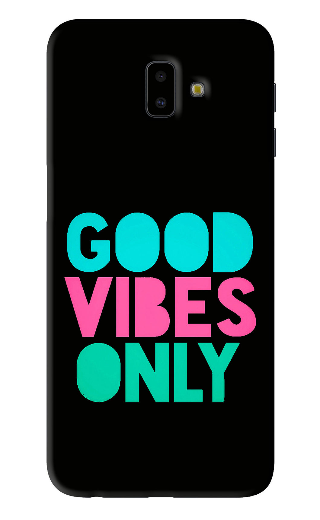 Quote Good Vibes Only Samsung Galaxy J6 Plus Back Skin Wrap