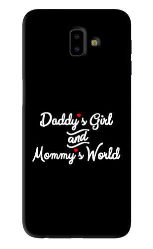 Daddy's Girl and Mommy's World Samsung Galaxy J6 Plus Back Skin Wrap