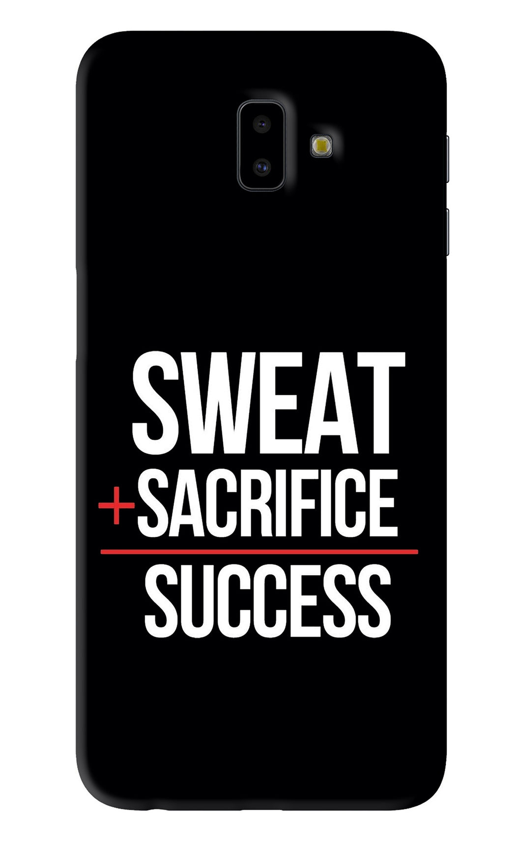 Sweat Sacrifice Success Samsung Galaxy J6 Plus Back Skin Wrap