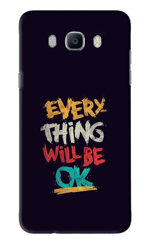 Everything Will Be Ok Samsung Galaxy J7 2016 Back Skin Wrap