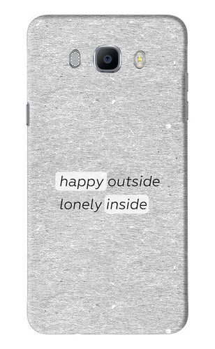 Happy Outside Lonely Inside Samsung Galaxy J7 2016 Back Skin Wrap