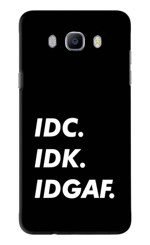 Idc Idk Idgaf Samsung Galaxy J7 2016 Back Skin Wrap