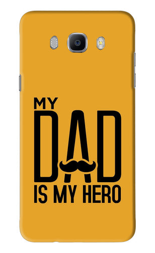 My Dad Is My Hero Samsung Galaxy J7 2016 Back Skin Wrap