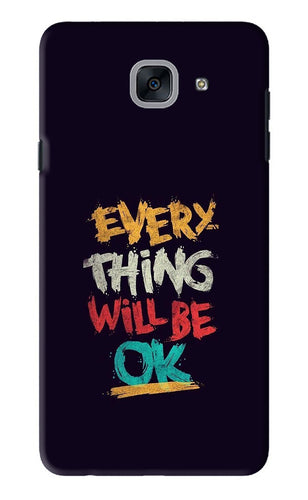 Everything Will Be Ok Samsung Galaxy J7 Max Back Skin Wrap