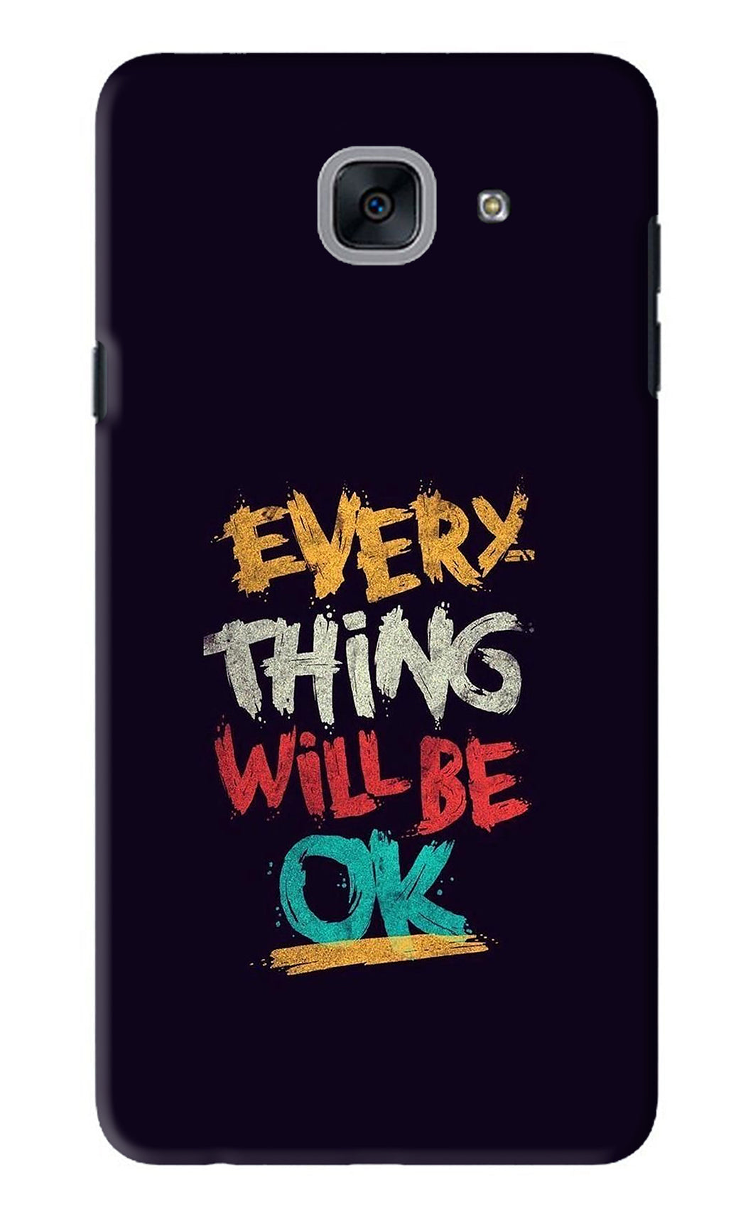 Everything Will Be Ok Samsung Galaxy J7 Max Back Skin Wrap