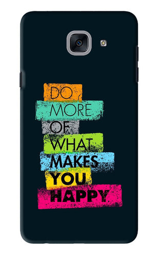 Do More Of What Makes You Happy Samsung Galaxy J7 Max Back Skin Wrap