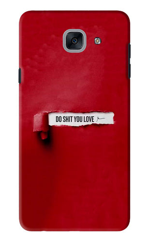 Do Shit You Love Samsung Galaxy J7 Max Back Skin Wrap
