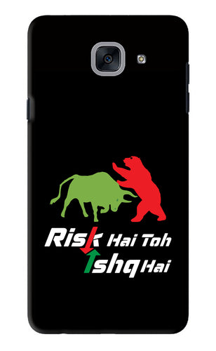 Risk Hai Toh Ishq Hai Samsung Galaxy J7 Max Back Skin Wrap