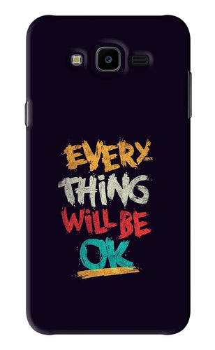 Everything Will Be Ok Samsung Galaxy J7 Next Back Skin Wrap