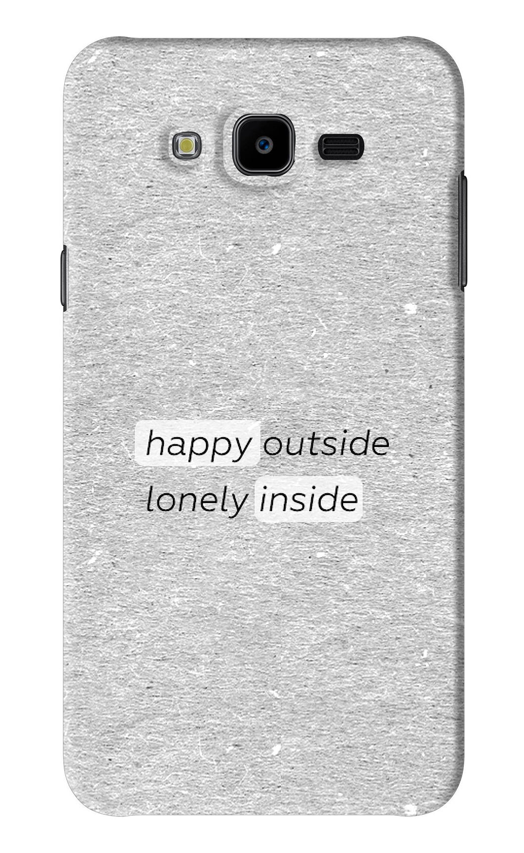Happy Outside Lonely Inside Samsung Galaxy J7 Next Back Skin Wrap