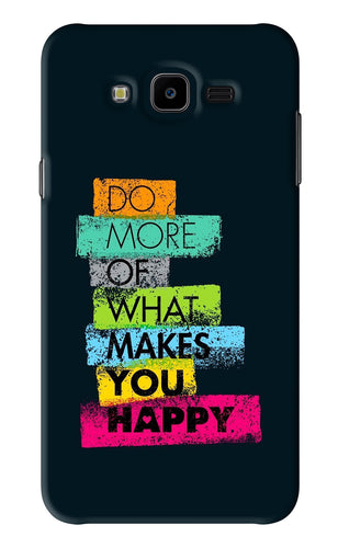 Do More Of What Makes You Happy Samsung Galaxy J7 Next Back Skin Wrap
