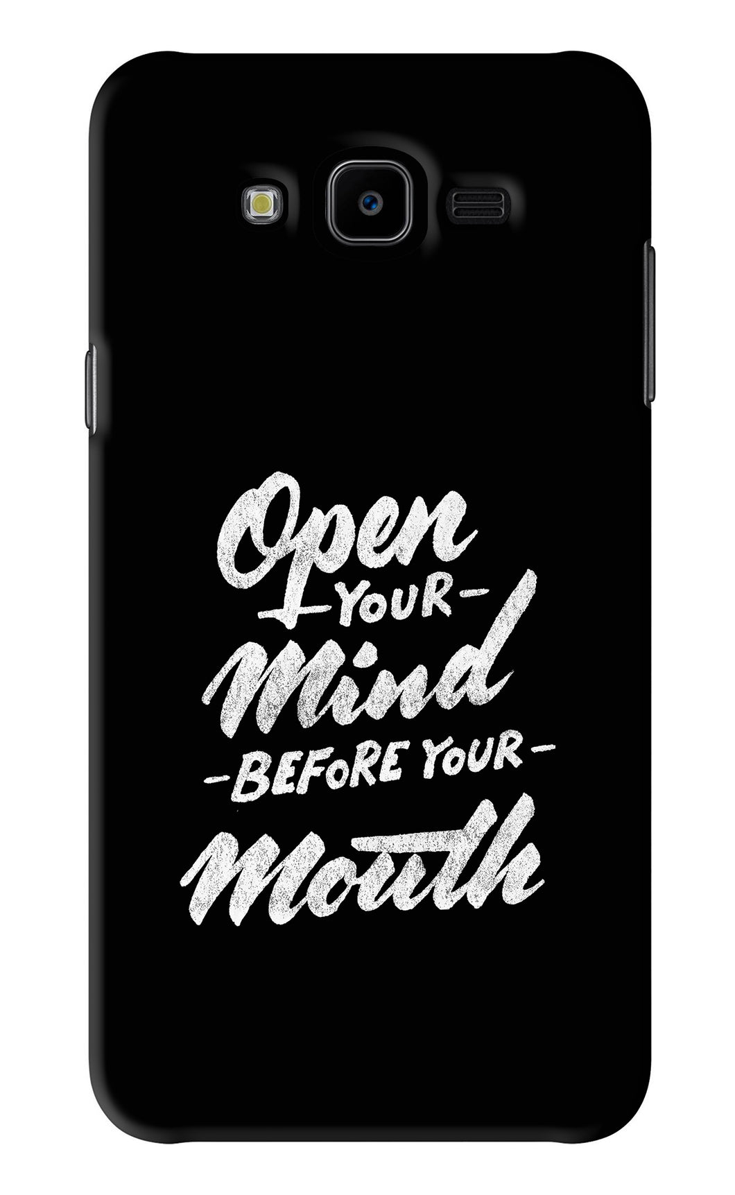 Open Your Mind Before Your Mouth Samsung Galaxy J7 Next Back Skin Wrap