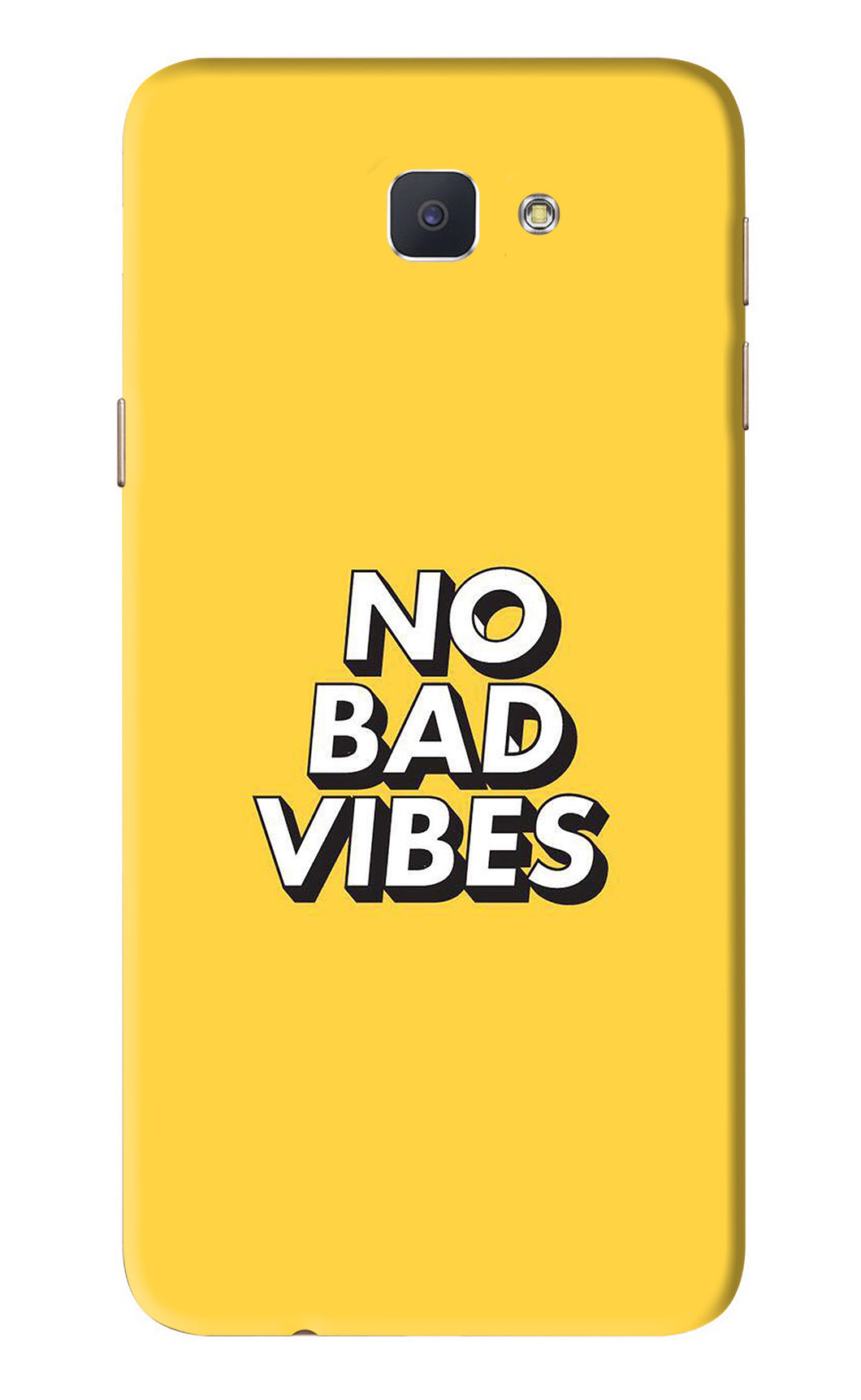 No Bad Vibes Samsung Galaxy J7 Prime Back Skin Wrap