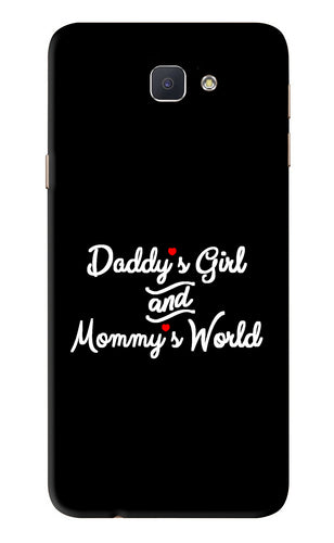 Daddy's Girl and Mommy's World Samsung Galaxy J7 Prime Back Skin Wrap