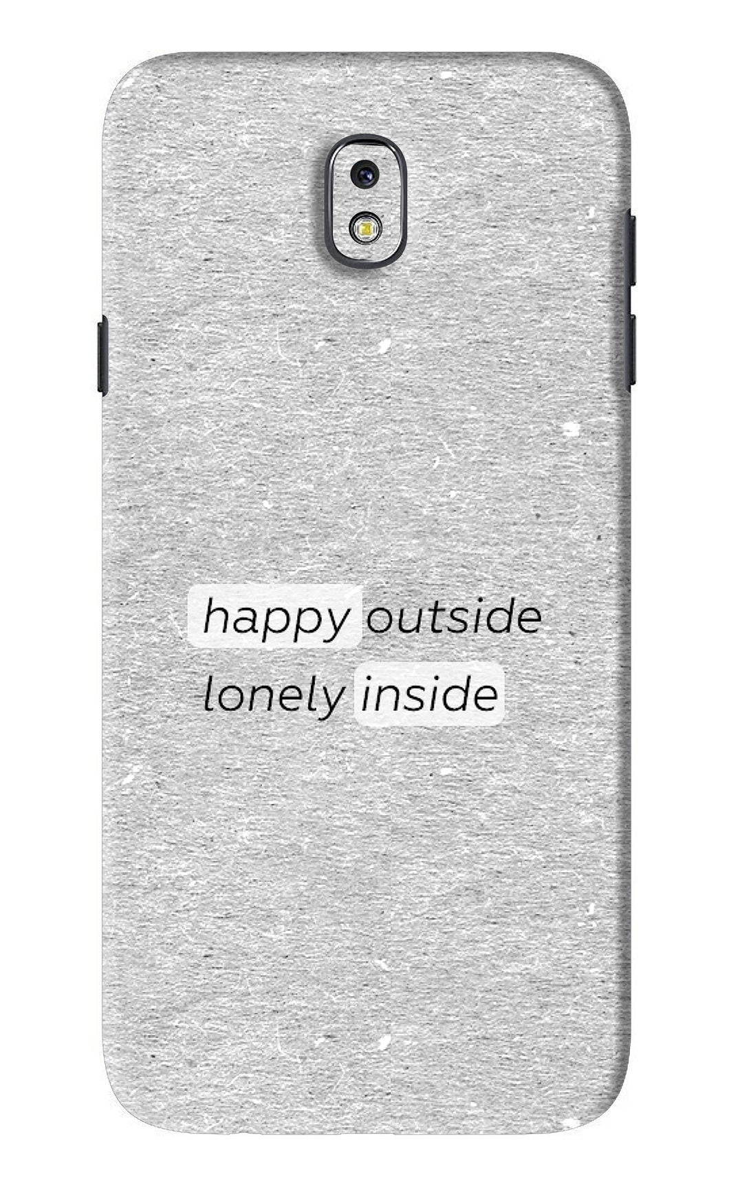 Happy Outside Lonely Inside Samsung Galaxy J7 Pro Back Skin Wrap
