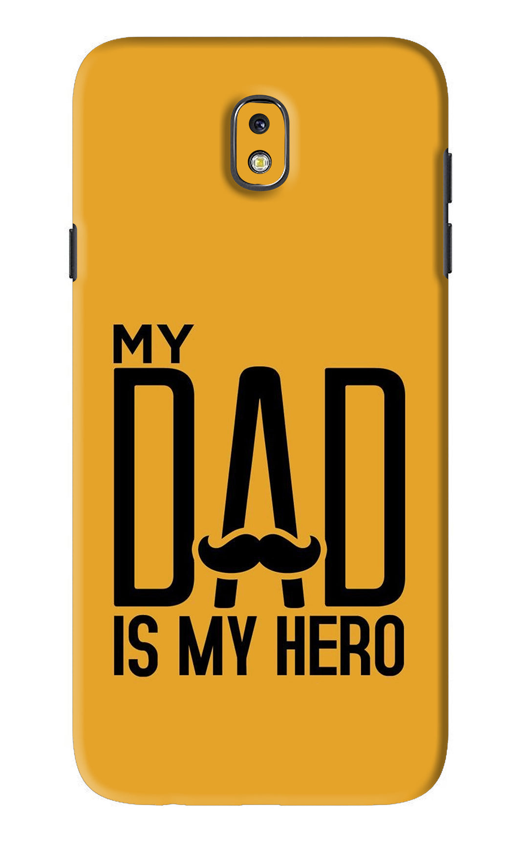 My Dad Is My Hero Samsung Galaxy J7 Pro Back Skin Wrap