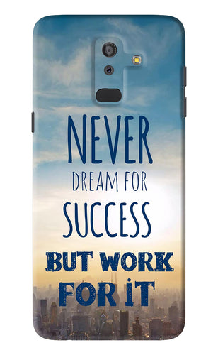 Never Dream For Success But Work For It Samsung Galaxy J8 2018 Back Skin Wrap