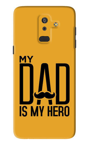 My Dad Is My Hero Samsung Galaxy J8 2018 Back Skin Wrap