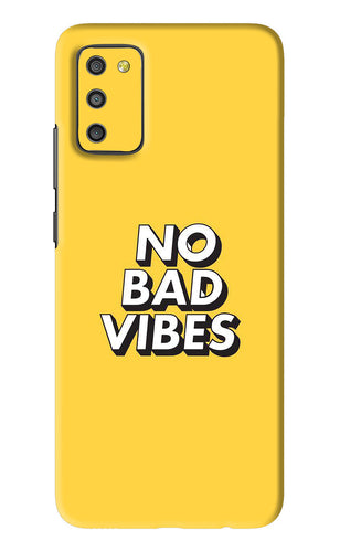 No Bad Vibes Samsung Galaxy M02S Back Skin Wrap