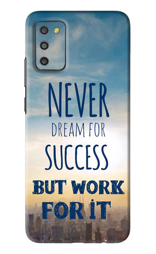 Never Dream For Success But Work For It Samsung Galaxy M02S Back Skin Wrap