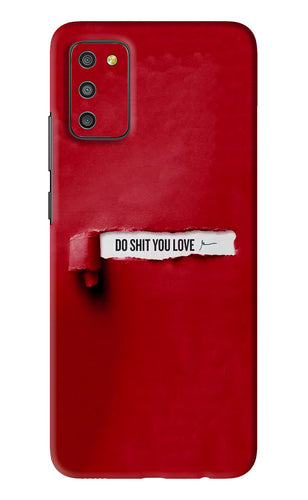 Do Shit You Love Samsung Galaxy M02S Back Skin Wrap