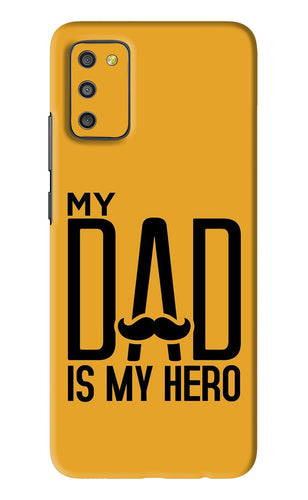 My Dad Is My Hero Samsung Galaxy M02S Back Skin Wrap