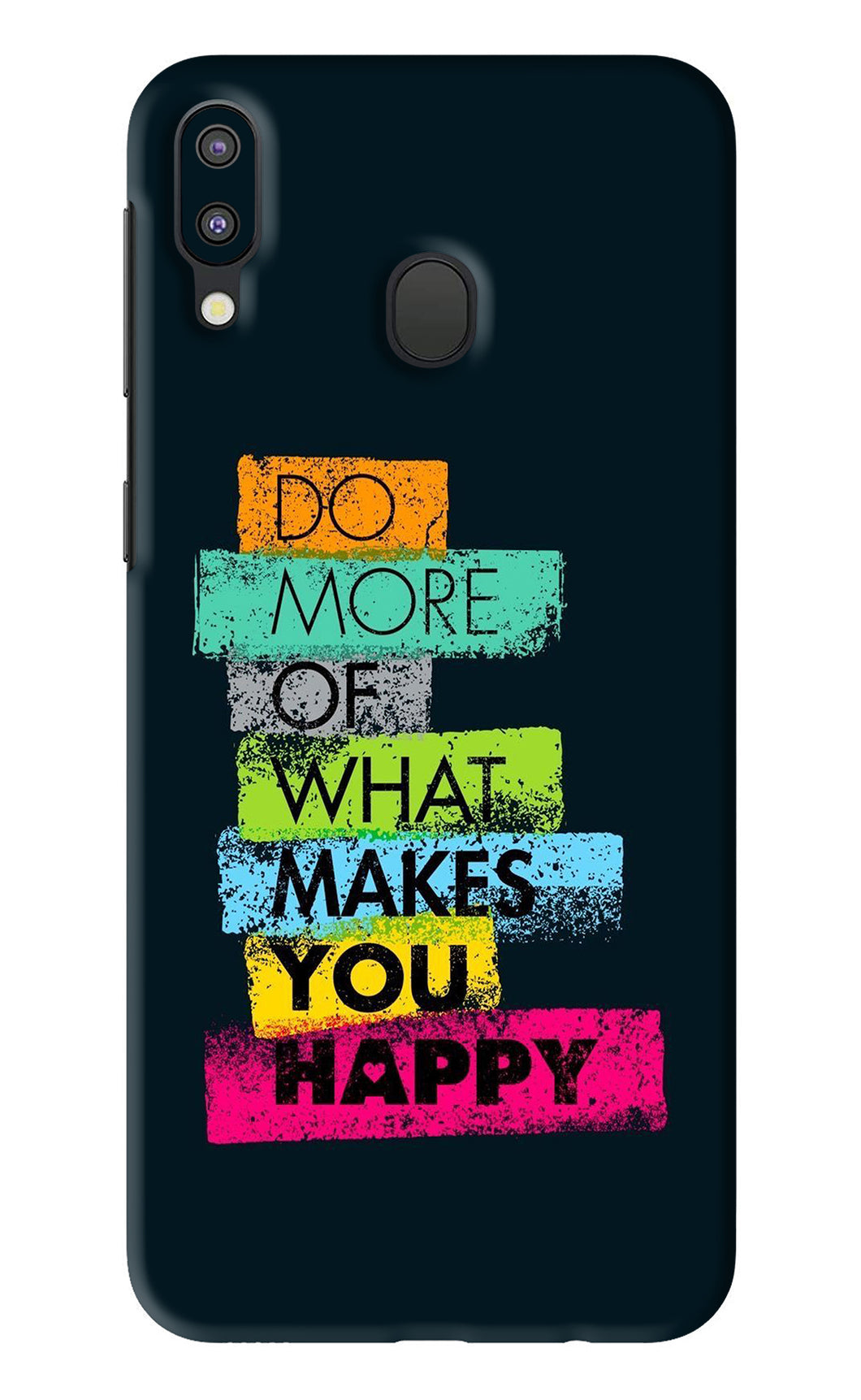 Do More Of What Makes You Happy Samsung Galaxy M20 Back Skin Wrap