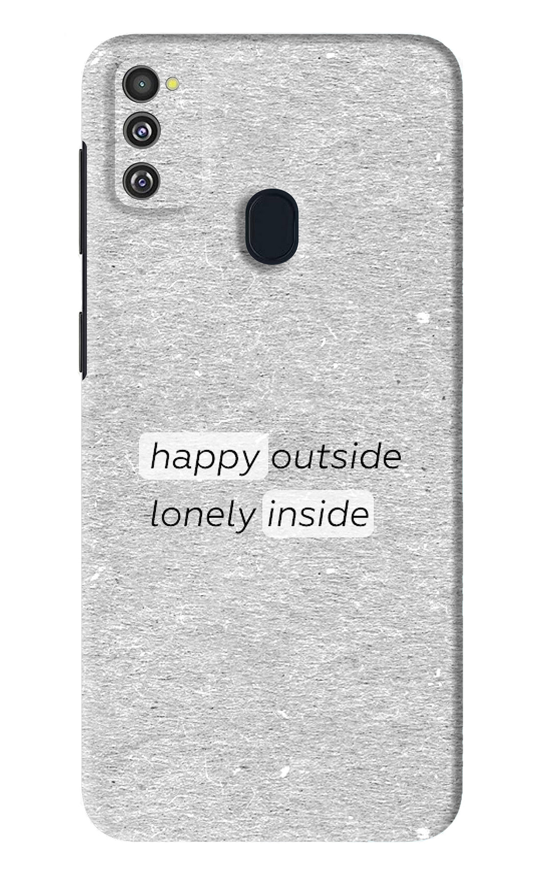 Happy Outside Lonely Inside Samsung Galaxy M21 Back Skin Wrap