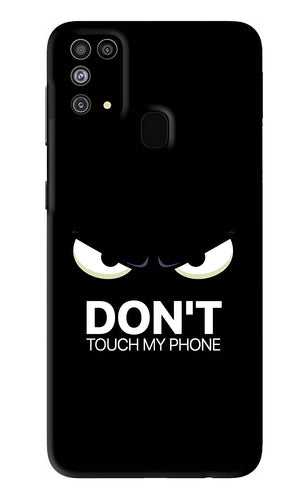 Don'T Touch My Phone Samsung Galaxy M31 Back Skin Wrap