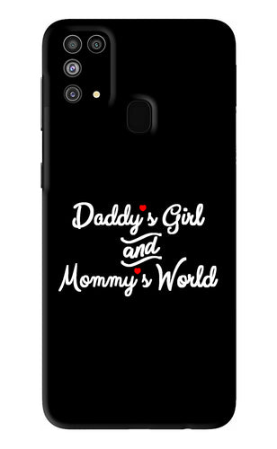 Daddy's Girl and Mommy's World Samsung Galaxy M31 Back Skin Wrap