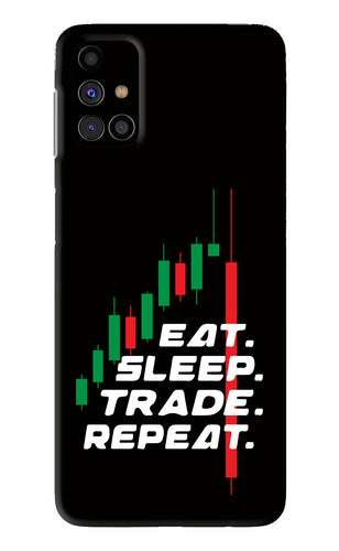 Eat Sleep Trade Repeat Samsung Galaxy M31s Back Skin Wrap