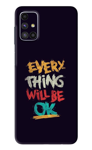 Everything Will Be Ok Samsung Galaxy M51 Back Skin Wrap