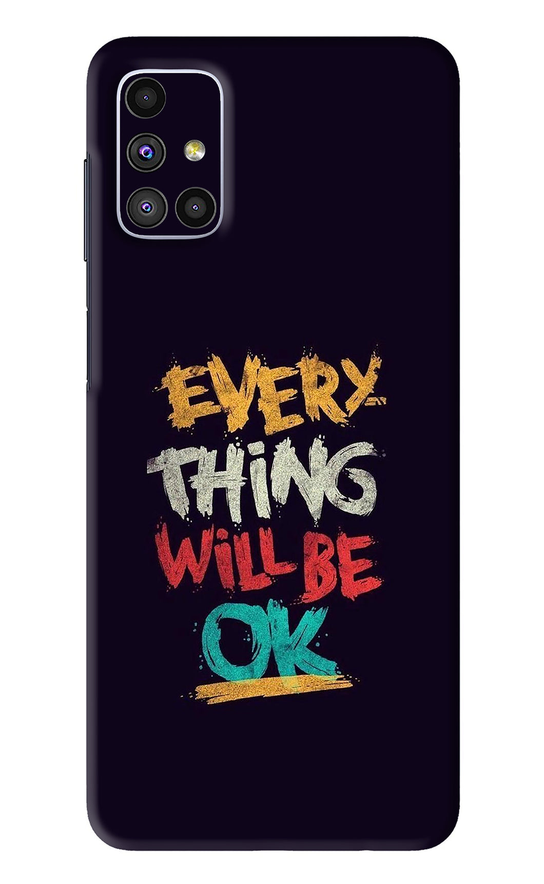 Everything Will Be Ok Samsung Galaxy M51 Back Skin Wrap