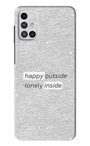 Happy Outside Lonely Inside Samsung Galaxy M51 Back Skin Wrap