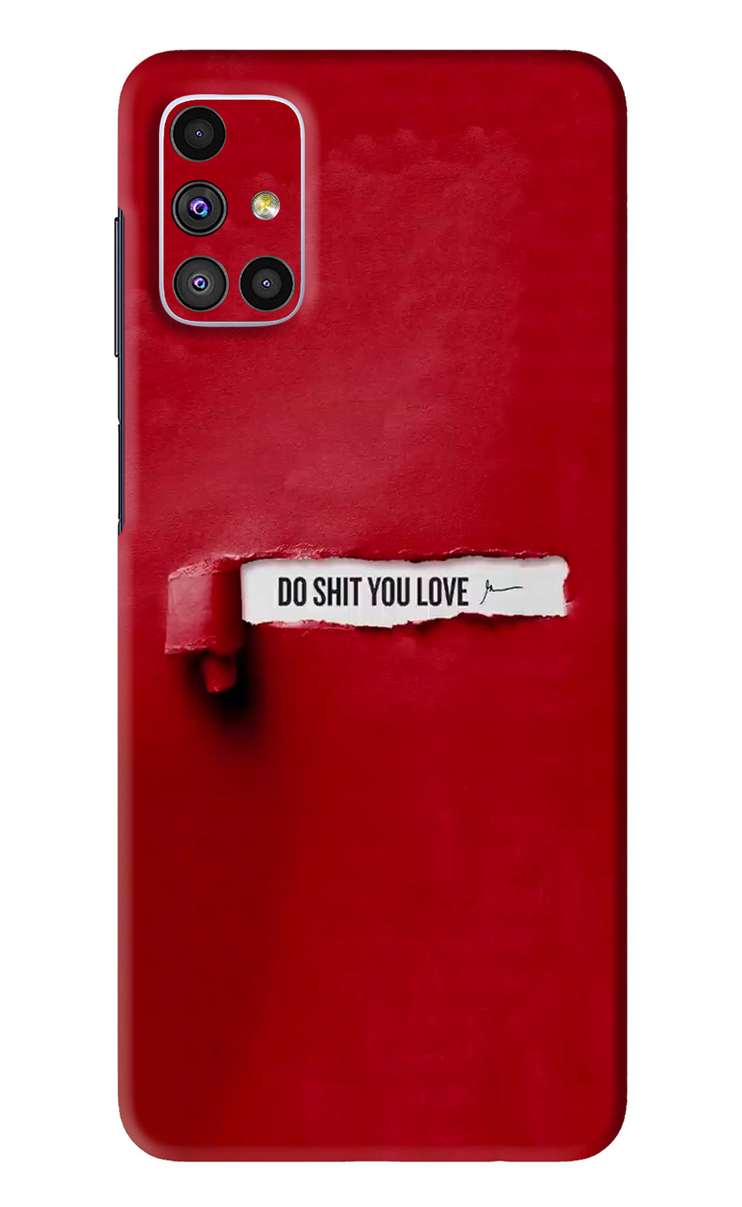 Do Shit You Love Samsung Galaxy M51 Back Skin Wrap