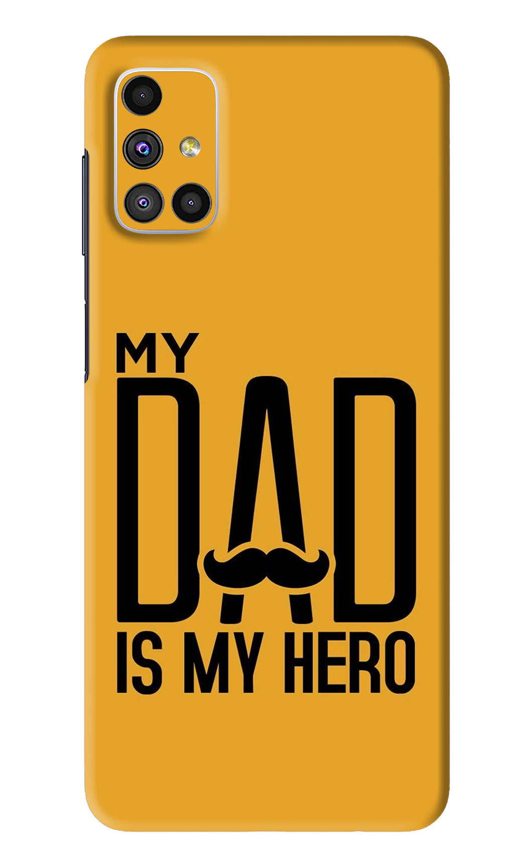 My Dad Is My Hero Samsung Galaxy M51 Back Skin Wrap