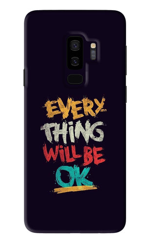 Everything Will Be Ok Samsung Galaxy S9 Plus Back Skin Wrap