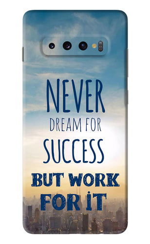Never Dream For Success But Work For It Samsung Galaxy S10 Plus Back Skin Wrap