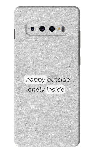 Happy Outside Lonely Inside Samsung Galaxy S10 Plus Back Skin Wrap