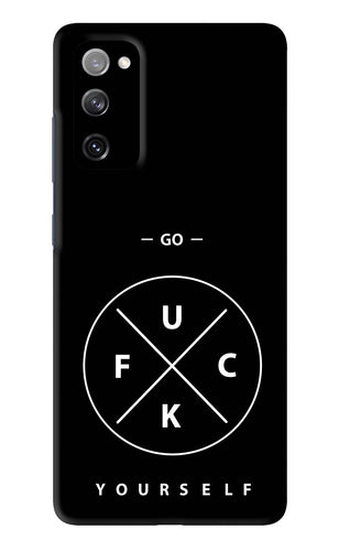 Go Fuck Yourself Samsung Galaxy S20 FE Back Skin Wrap