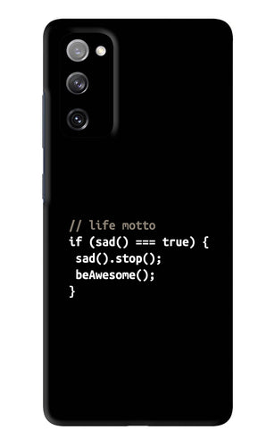 Life Motto Code Samsung Galaxy S20 FE Back Skin Wrap