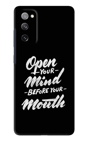 Open Your Mind Before Your Mouth Samsung Galaxy S20 FE Back Skin Wrap